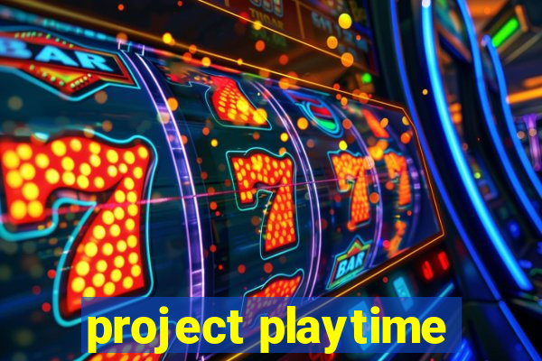 project playtime